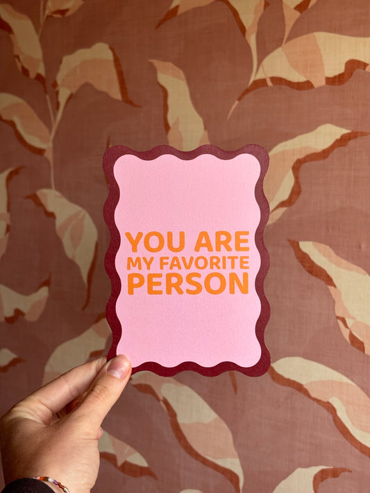 You Are My Favorite Person