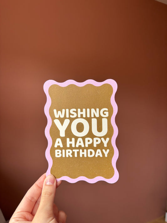 Wishing You A Happy Birthday