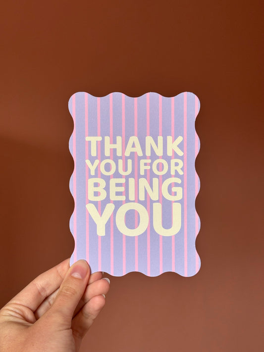 Thank You For Being You