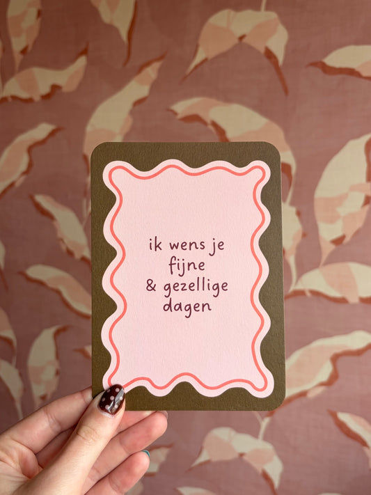 Ik Wens Je Fijne & Gezellige Dagen