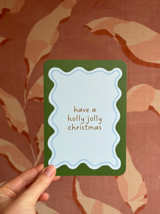 Have A Holly Jolly Christmas